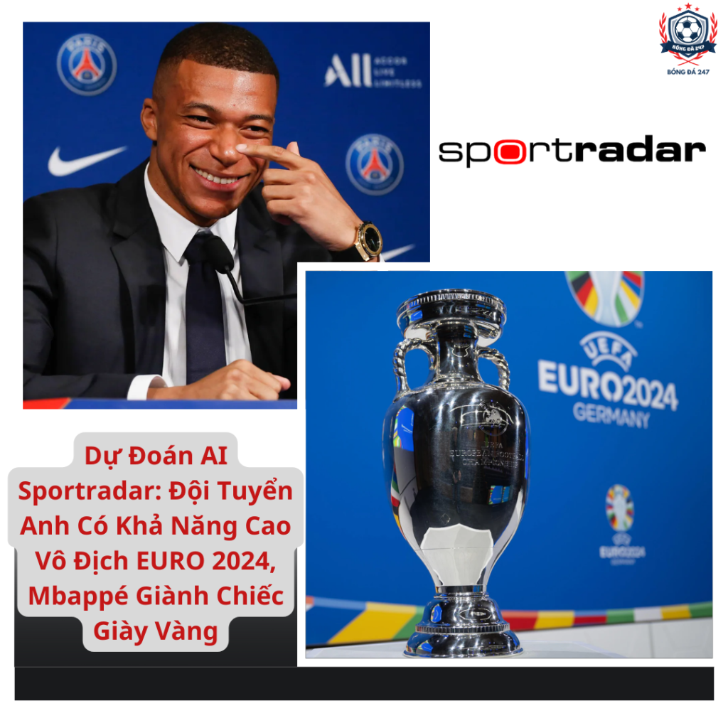 Dự Đoán AI Sportradar: Đội Tuyển Anh Có Khả Năng Cao Vô Địch EURO 2024, Mbappé Giành Chiếc Giày Vàng