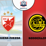 Nhận định Crvena Zvezda vs Bodo Glimt 2h00 ngày 29/8 (Champions League 2024/25)