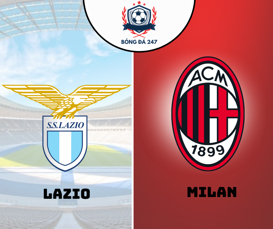 Nhận định bóng đá Lazio vs Milan 01h45 ngày 01/09