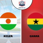 Nhận định bóng đá Niger vs Ghana 22h00 ngày 9/9
