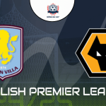 Nhận định bóng đá Aston Villa vs Wolves 21h00 ngày 21/09