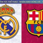 Real chốt đội hình đá Siêu kinh điển, nhắm phá kỷ lục bất bại của Barca
