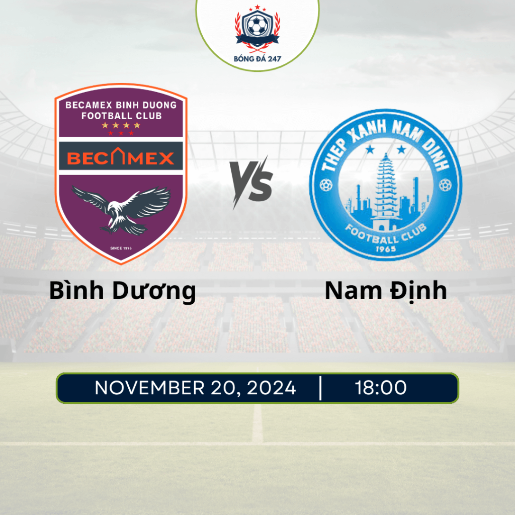 Nhận định bóng đá Bình Dương vs Nam Định 18h00 ngày 20/11 V.League 2024/25