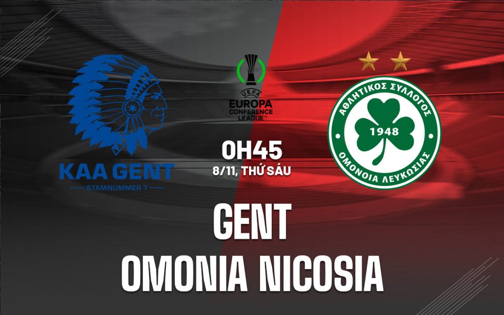 Nhận định bóng đá Gent vs Omonia Nicosia 0h45 ngày 8/11 (Conference League 2024/25)