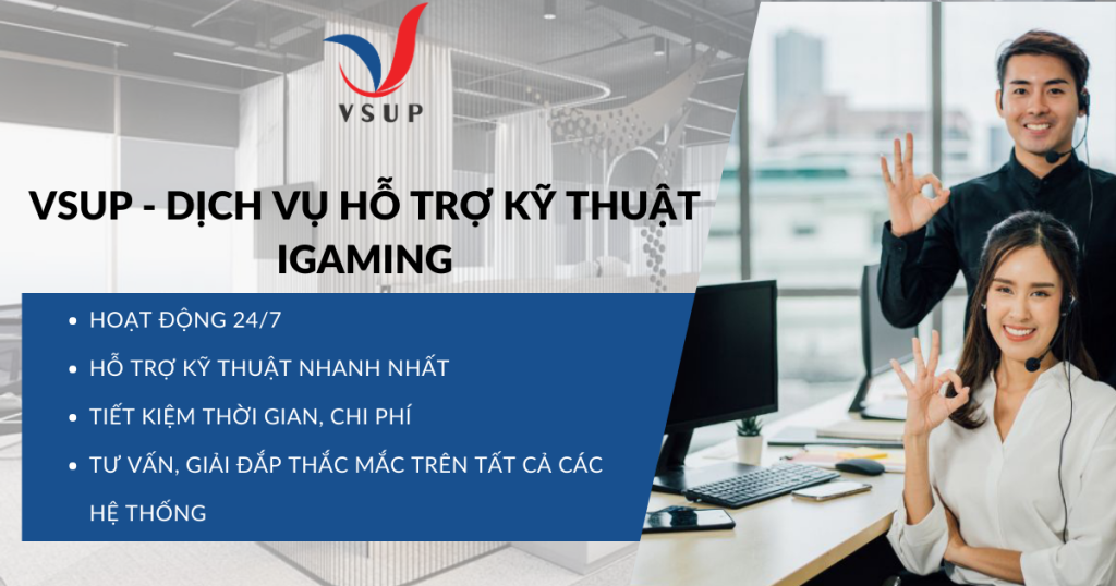 VSUP - DỊCH VỤ HỖ TRỢ KỸ THUẬT TỔNG BÓNG