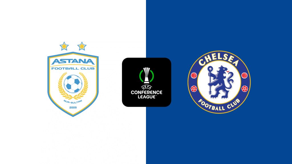 Nhận định bóng đá Astana vs Chelsea 22h30 ngày 12/12 (Europa Conference League 2024/25)
