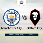 Nhận định bóng đá Manchester City vs Salford City 00h45 ngày 12/1 FA Cup