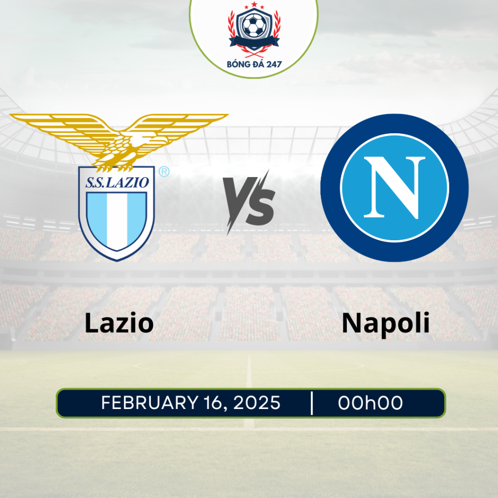 Nhận định Lazio vs Napoli 0h00 ngày 16/2, Seria A