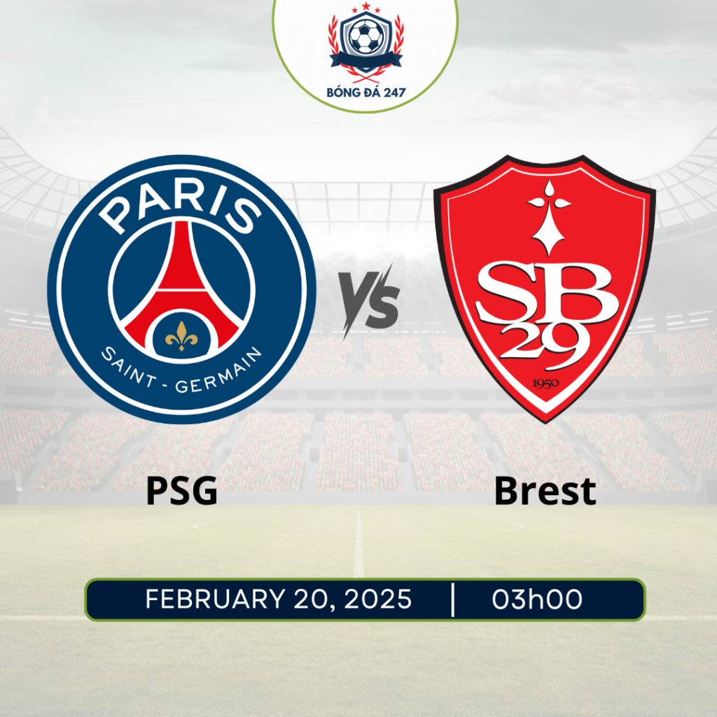 Nhận định PSG vs Brest: Thị uy sức mạnh, 3h00 ngày 20/2, lượt về vòng play-off Champions League