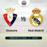 Nhận định Osasuna vs Real Madrid, 22h15 ngày 15/2, La Liga
