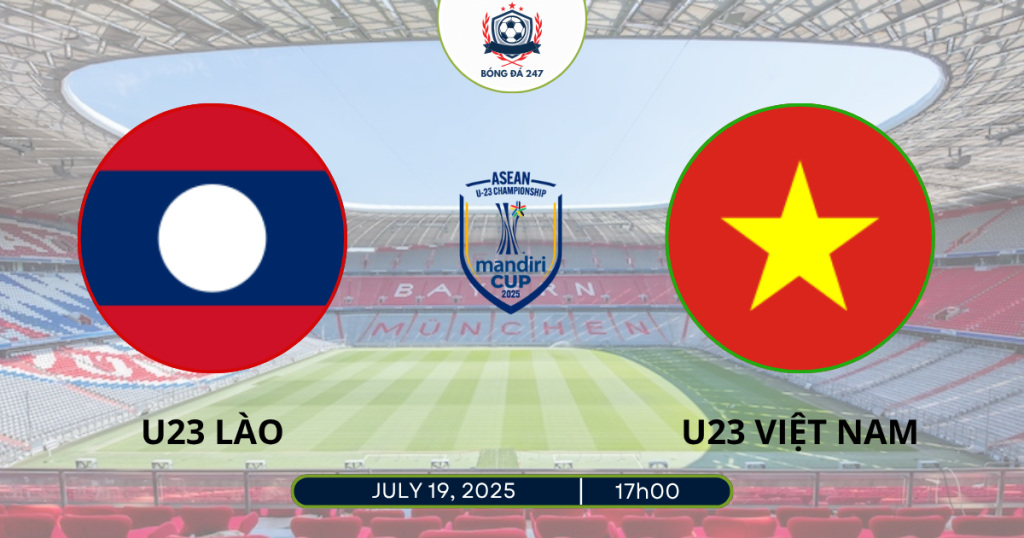 Nhận định U23 Lào vs U23 Việt Nam 17h00 ngày 19/7/2025