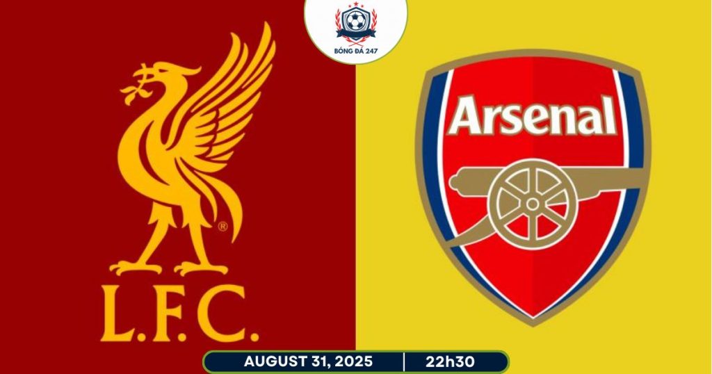 Nhận định Liverpool vs Arsenal, 22h30 ngày 31/08/2025