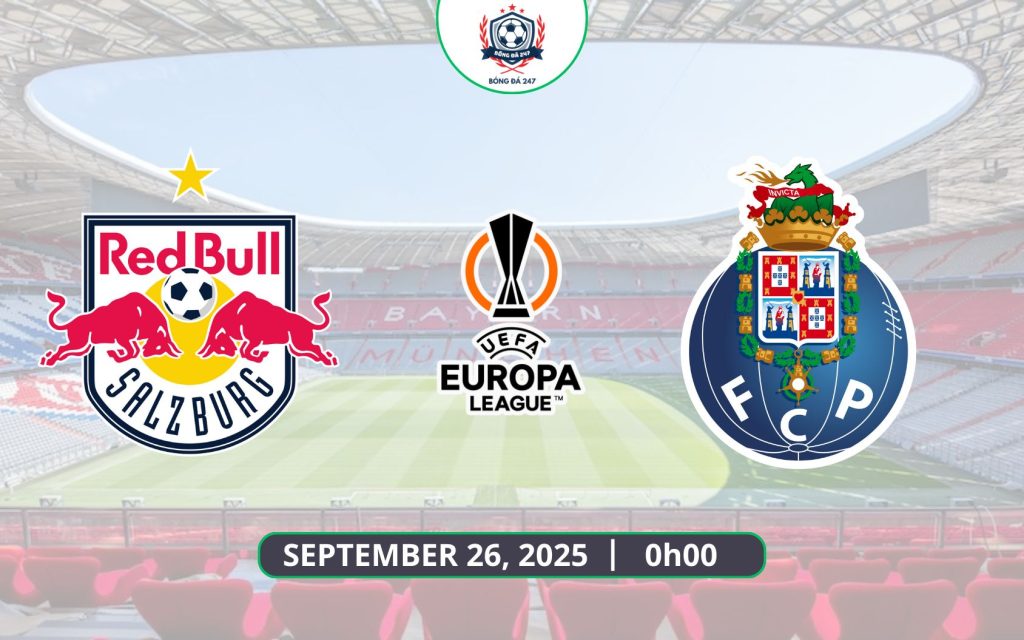 Nhận định Salzburg vs FC Porto, 02h00 ngày 26/09 Europa League 2025/26