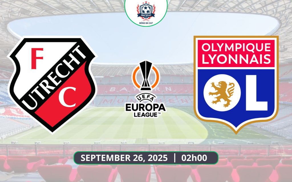 Nhận định Utrecht vs Lyon, 02h00 ngày 26/09 Europa League 2025/26