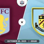 Nhận định Aston Villa vs Burnley, 20h00 ngày 05/10 - Premier League