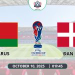 Nhận định Belarus vs Đan Mạch, 01h45 ngày 10/10 - Vòng loại World Cup 2026