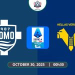 Nhận định Como vs Hellas Verona, 00h30 ngày 30/10 - Serie A