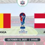 Nhận định Romania vs Áo, 01h45 ngày 13/10 - Vòng loại World Cup 2026