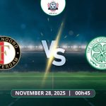 Nhận định Feyenoord vs Celtic, 00h45 ngày 28/11 - UEFA Europa League