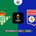 Nhận định Real Betis vs Lyon, 03h00 ngày 07/11 - UEFA Europa League