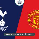 Nhận định Tottenham vs Man United, 19h30 ngày 08/11 - Premier League