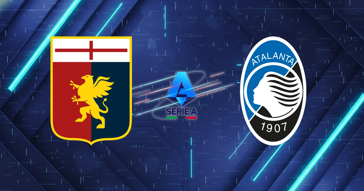 Nhận định Genoa vs Atalanta: "Sư tử" Genoa gầm vang, "Nữ thần" Atalanta vấp ngã tại Luigi Ferraris