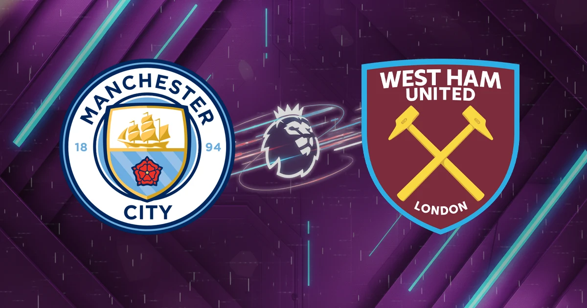 Nhận định Manchester City vs West Ham (22h00 ngày 20/12): Sức mạnh tại Etihad
