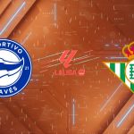 Soi kèo Alavés vs Real Betis: Phá dớp Mendizorrotza hay 'vía' sân nhà lên tiếng?