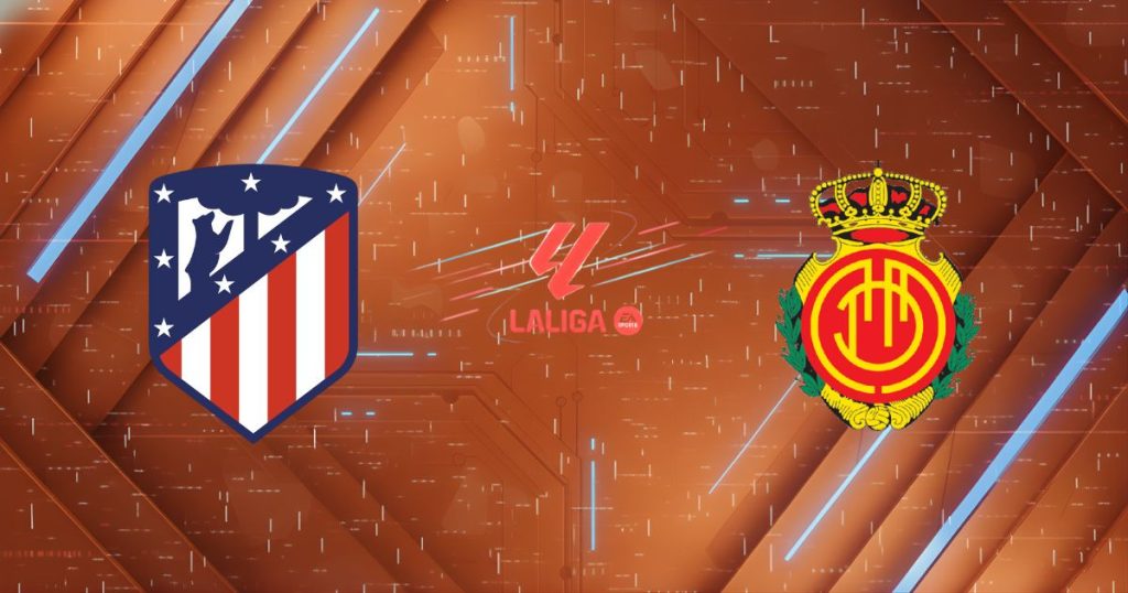 Nhận định Atl. Madrid vs Mallorca, 20:00 ngày 25/01/26: Sức mạnh hủy diệt tại Metropolitano