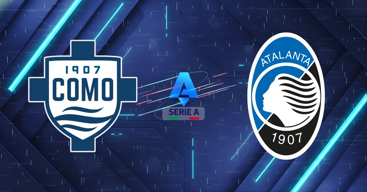 Nhận định Como vs Atalanta, 21h00 ngày 02/01: Đẳng cấp "Thiếu gia" hồ Como