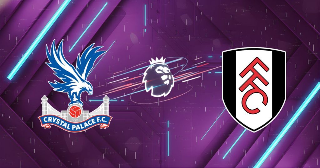 Nhận định Crystal Palace vs Fulham, 00:30 ngày 02/01: Đại bàng gãy cánh?