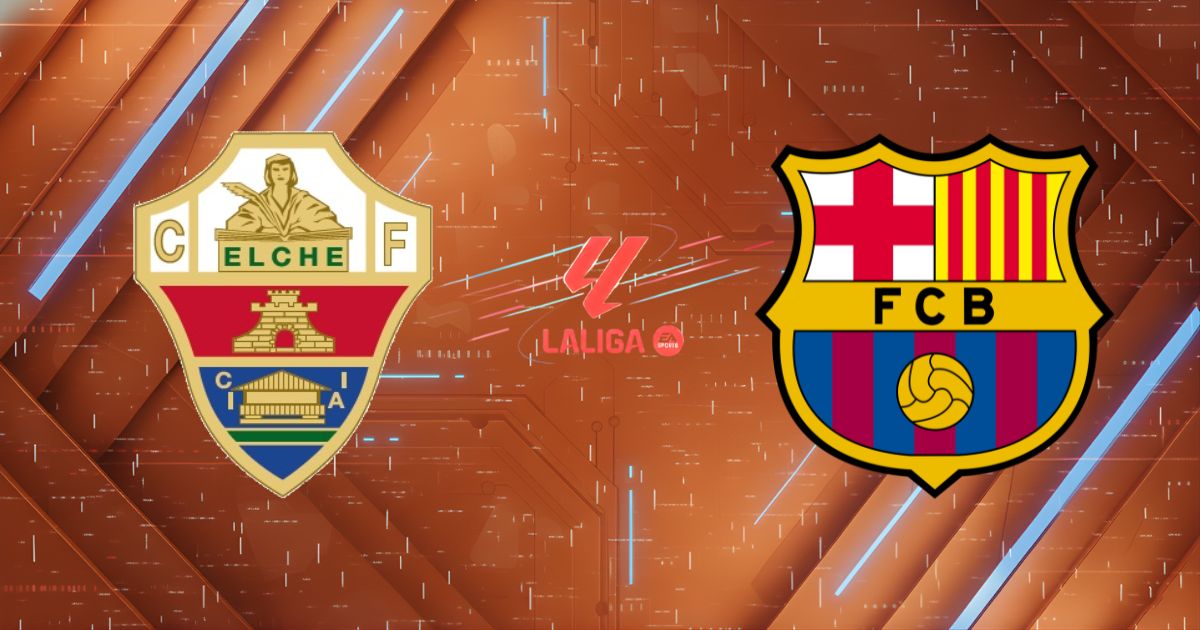 Nhận định Elche vs Barcelona, 03h00 ngày 02/01: Khởi đầu năm mới rực rỡ