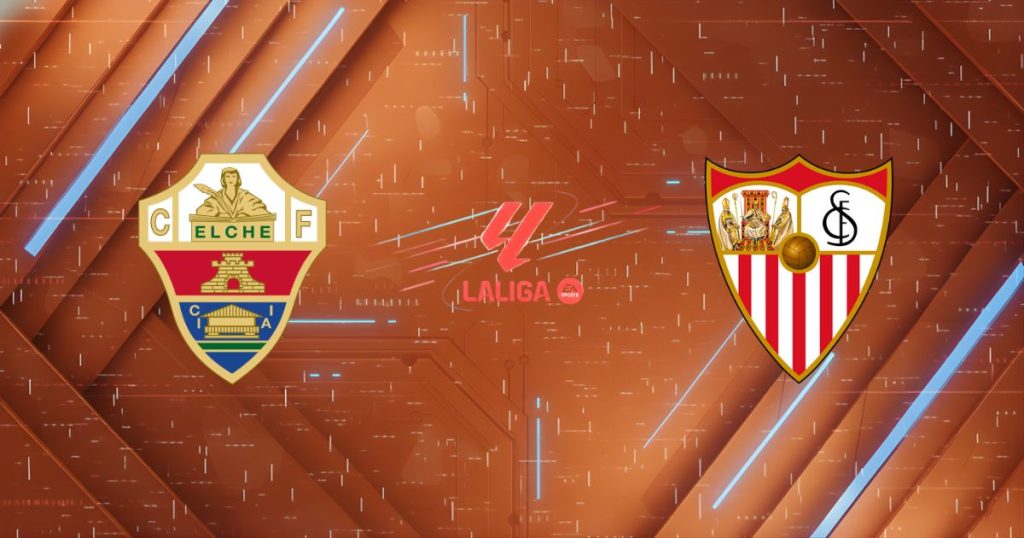 Nhận định Elche vs Sevilla, 03:00 ngày 20/01: Cầm chân tại Martínez Valero
