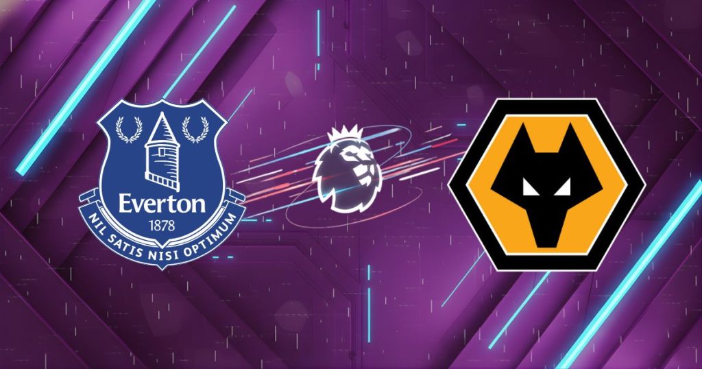 Nhận định Everton vs Wolverhampton (02h30 ngày 08/01): Pháo đài Hill Dickinson rực lửa