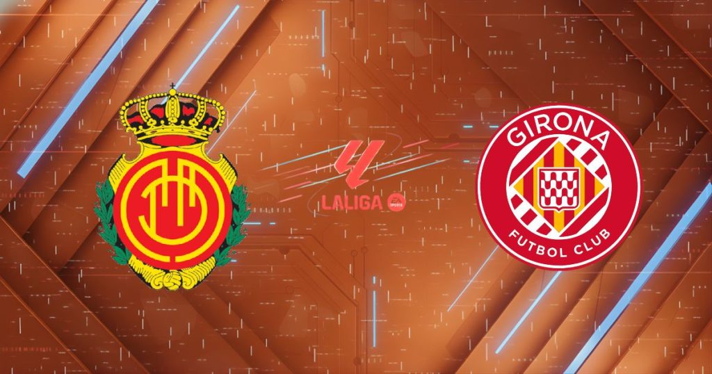 Nhận định Mallorca vs Girona, 00h30 ngày 05/01: "Dớp" tâm linh và cái bẫy Son Moix
