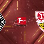 Nhận định M'gladbach vs Stuttgart, 21h30 ngày 25/01: Đại tiệc tại Borussia-Park