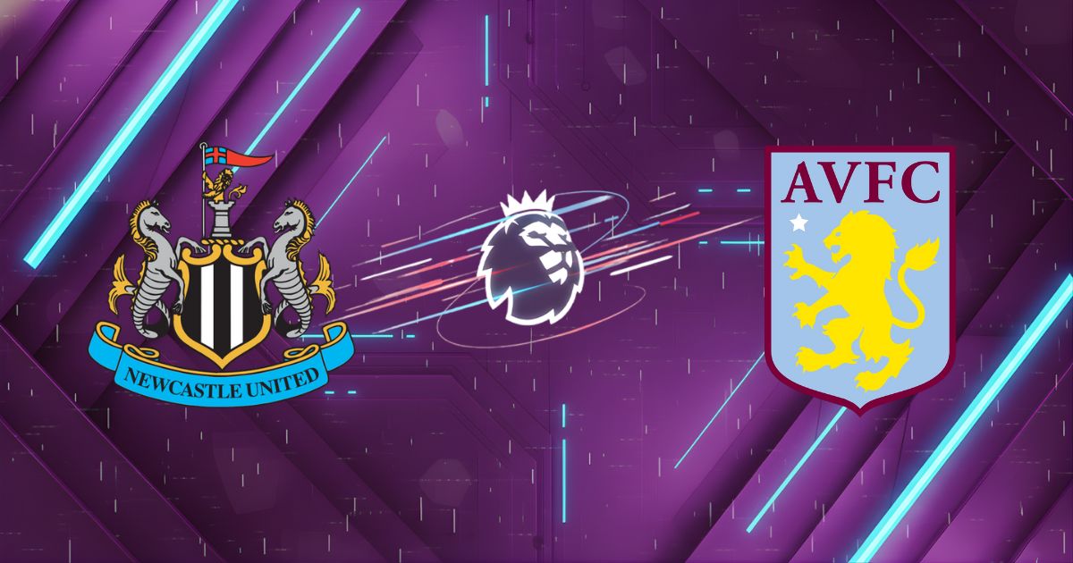 Nhận định Newcastle vs Aston Villa, 21h00 ngày 25/01: Đại chiến "Chích chòe" và "Villas"