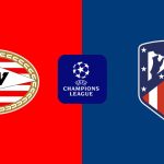 Nhận định PSV Eindhoven vs Atlético de Madrid (03h00 ngày 10/12): Pháo đài Philips rực lửa