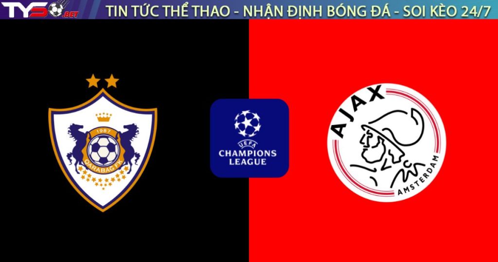 Nhận định Qarabağ vs Ajax, 00h45 ngày 11/12: Bản lĩnh "Gã khổng lồ"