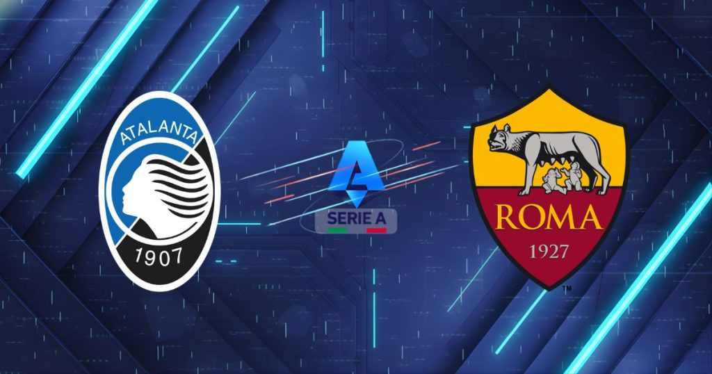 Nhận định Atalanta vs Roma, 02:45 ngày 04/01: Nỗi ám ảnh Gewiss