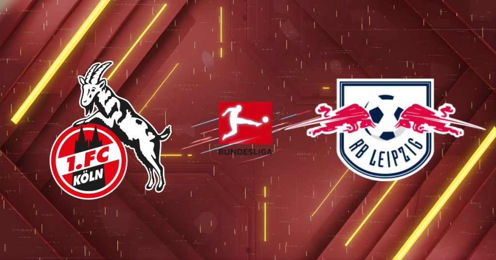 Nhận định 1. FC Köln vs RB Leipzig, 21h30 ngày 08/02: "Đàn bò" vượt khó