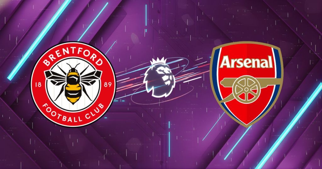 Nhận định Brentford vs Arsenal (03h00 ngày 13/2): Bầy ong nghênh chiến Pháo thủ