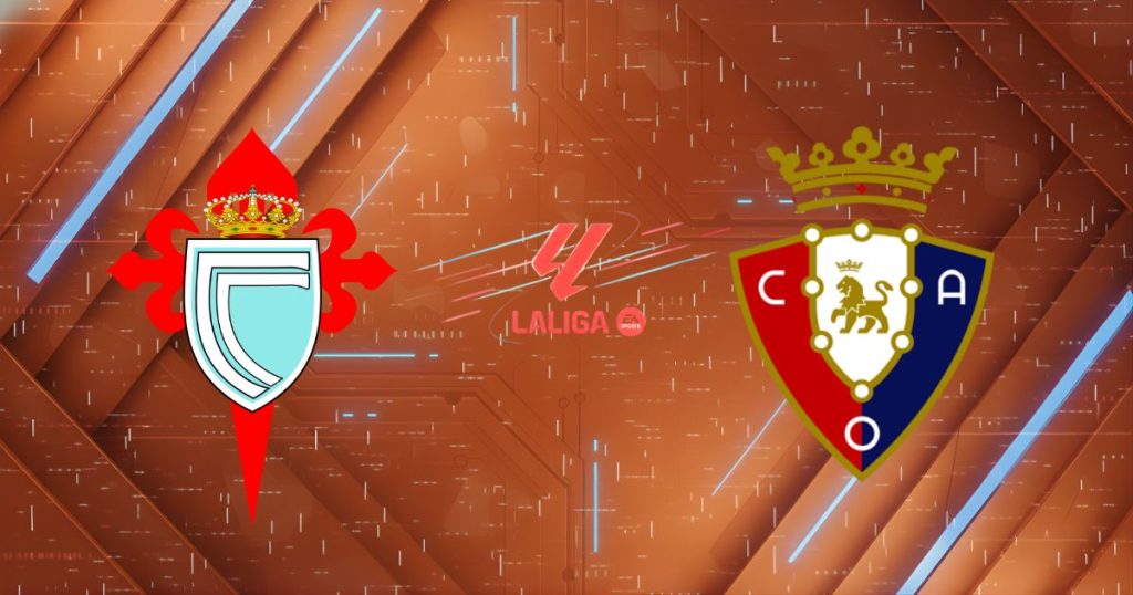 Nhận định Celta Vigo vs Osasuna, 03h00 ngày 07/02: Pháo đài Balaídos rực lửa