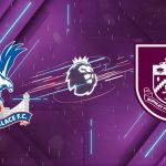 Nhận định Crystal Palace vs Burnley (02h45 ngày 12/02): Cạm bẫy tại Selhurst Park