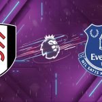 Nhận định Fulham vs Everton (22h00 ngày 07/02): Kèo thơm Craven Cottage