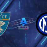 Nhận định Lecce vs Inter Milan, 00h00 ngày 22/02: Đẳng cấp vượt khó