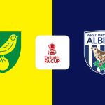Nhận định Norwich vs West Brom (22:00 ngày 14/02): Canaries Bay Cao Tại Cúp FA
