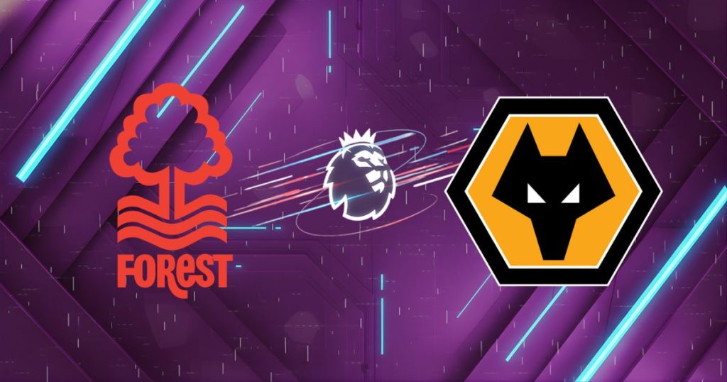 Nhận định Nottingham Forest vs Wolves (02h45 ngày 12/02): Sức mạnh áp đảo tại City Ground