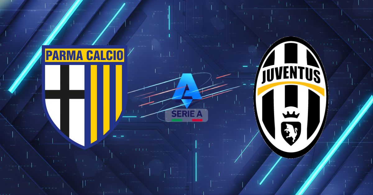 Nhận định Parma vs Juventus, Serie A 02/02/2026