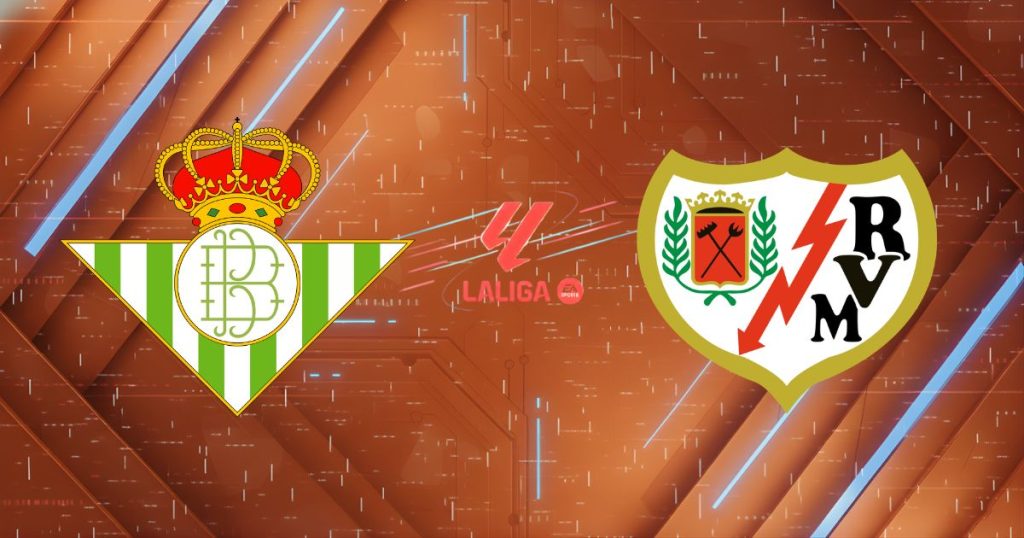 Nhận định Real Betis vs Rayo Vallecano (22h15 ngày 21/02): Chảo lửa La Cartuja